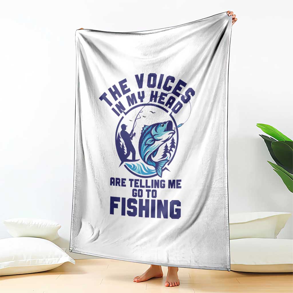 Funny Fisherman Throw Blanket The Voices In My Head Are Telling Me To Go Fishing TS14 Print Your Wear