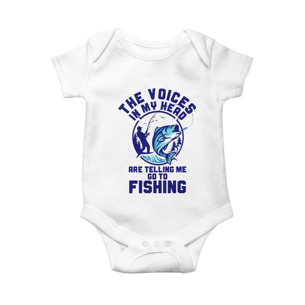 Funny Fisherman Baby Onesie The Voices In My Head Are Telling Me To Go Fishing TS14 White Print Your Wear