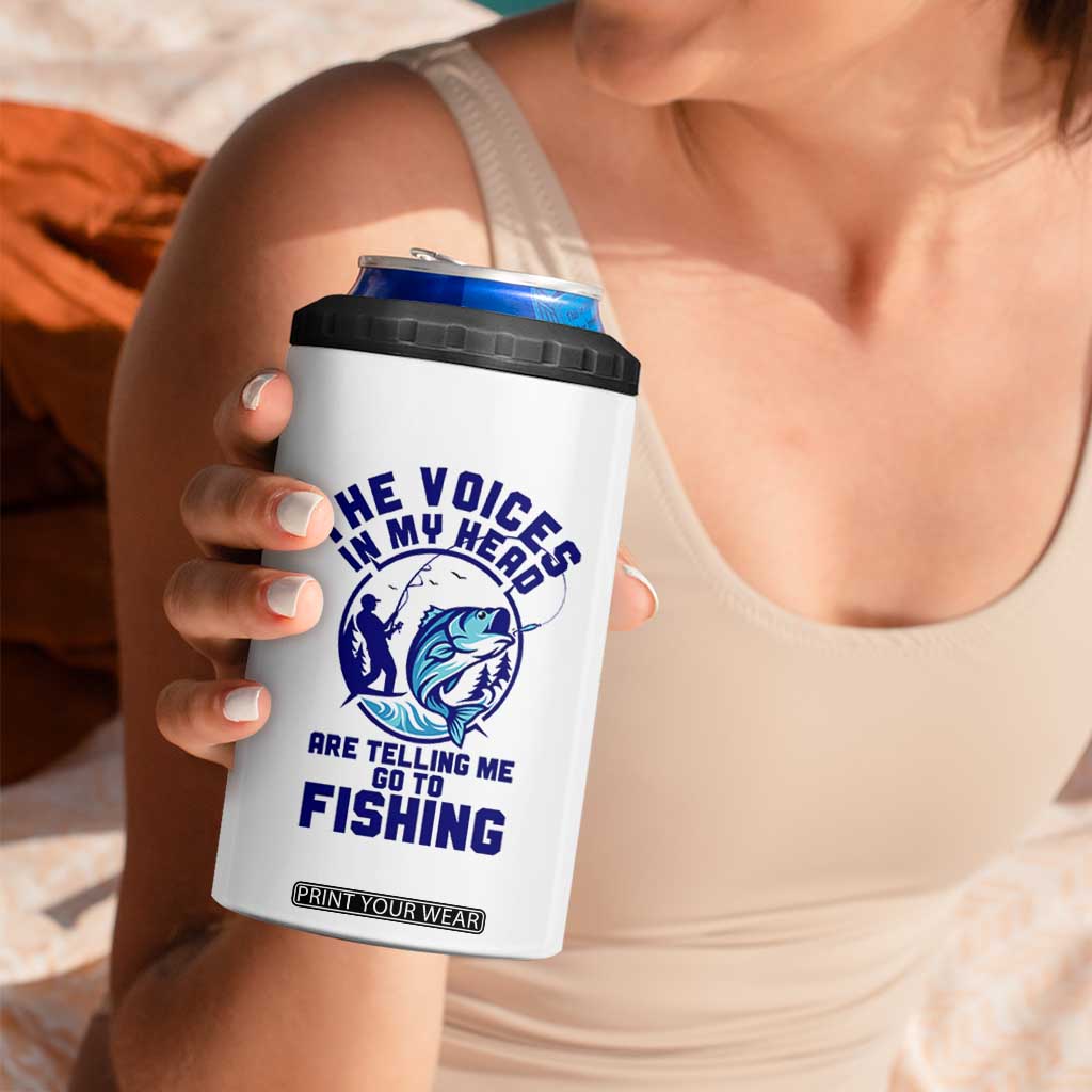 Funny Fisherman 4 in 1 Can Cooler Tumbler The Voices In My Head Are Telling Me To Go Fishing TS14 Print Your Wear