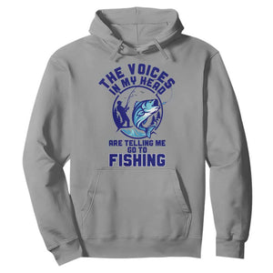 Funny Fisherman Hoodie The Voices In My Head Are Telling Me To Go Fishing TS14 Sport Gray Print Your Wear