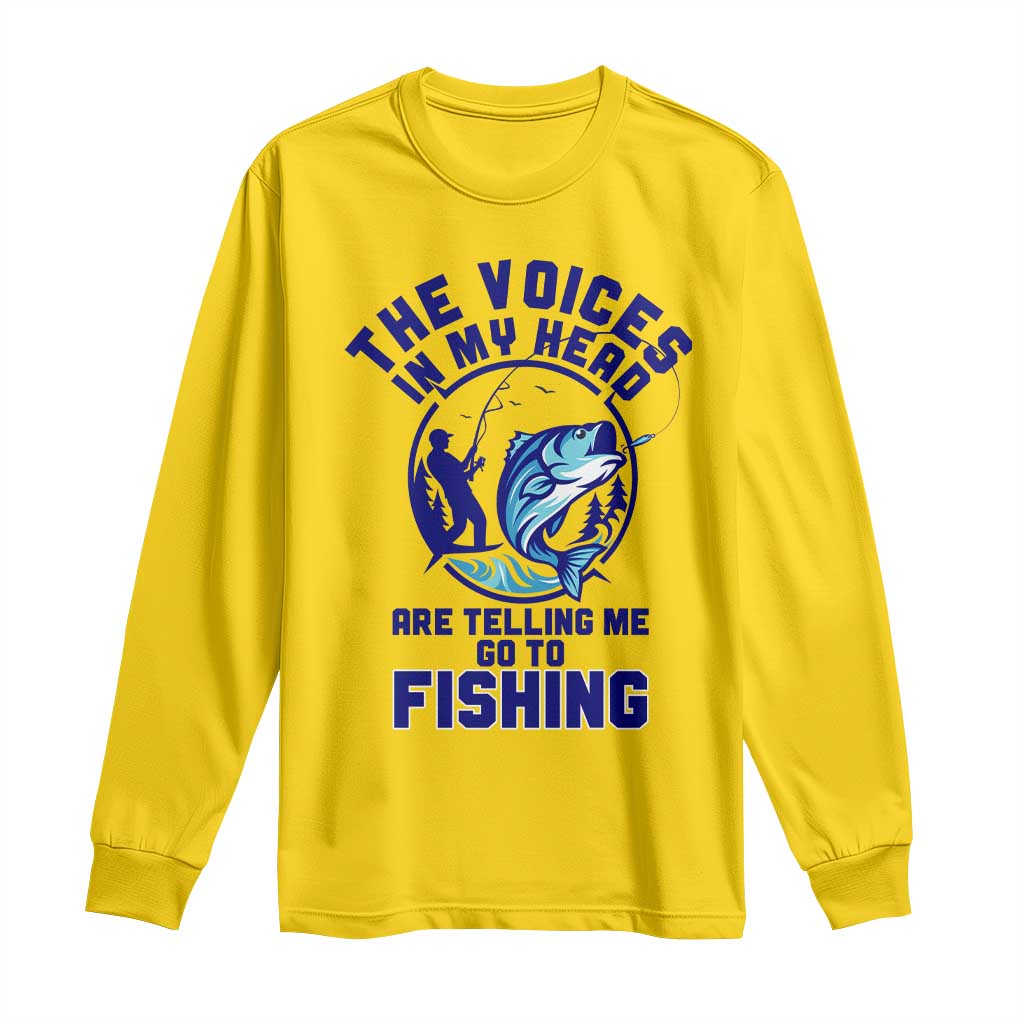 Funny Fisherman Long Sleeve Shirt The Voices In My Head Are Telling Me To Go Fishing TS14 Daisy Print Your Wear