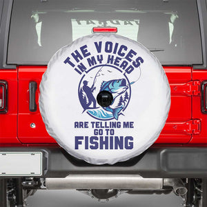 Funny Fisherman Spare Tire Cover The Voices In My Head Are Telling Me To Go Fishing TS14 White Print Your Wear