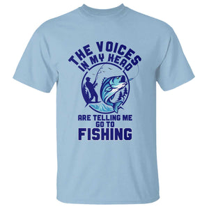Funny Fisherman T Shirt The Voices In My Head Are Telling Me To Go Fishing TS14 Light Blue Print Your Wear