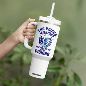 Funny Fisherman Tumbler With Handle The Voices In My Head Are Telling Me To Go Fishing TS14 Print Your Wear