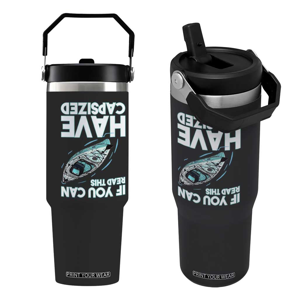If You Can Read This I Have Capsized Flip Straw Tumbler Funny Boating TS14 One Size: 30 oz Black Print Your Wear