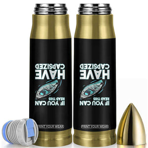 If You Can Read This I Have Capsized Bullet Tumbler Funny Boating TS14 Black Print Your Wear