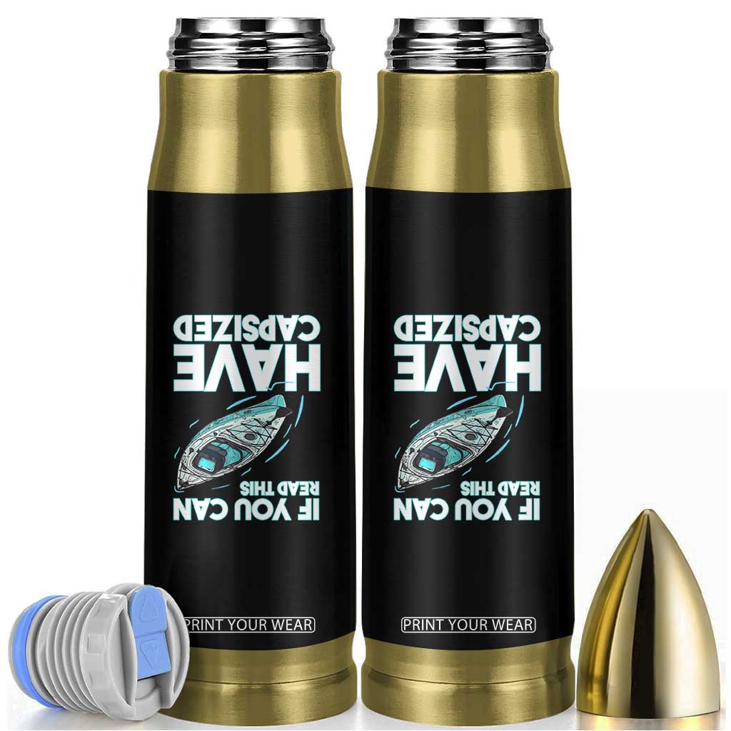 If You Can Read This I Have Capsized Bullet Tumbler Funny Boating TS14 Black Print Your Wear