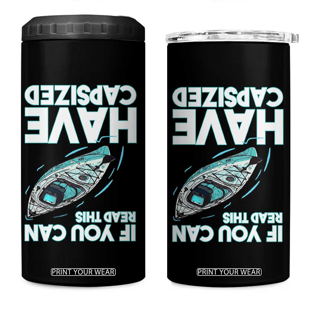 If You Can Read This I Have Capsized 4 in 1 Can Cooler Tumbler Funny Boating TS14 One Size: 16 oz Black Print Your Wear
