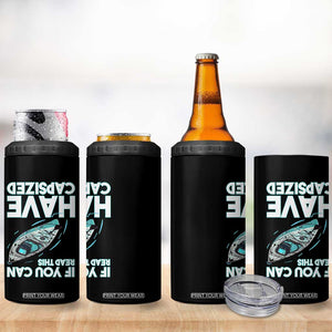 If You Can Read This I Have Capsized 4 in 1 Can Cooler Tumbler Funny Boating TS14 Print Your Wear