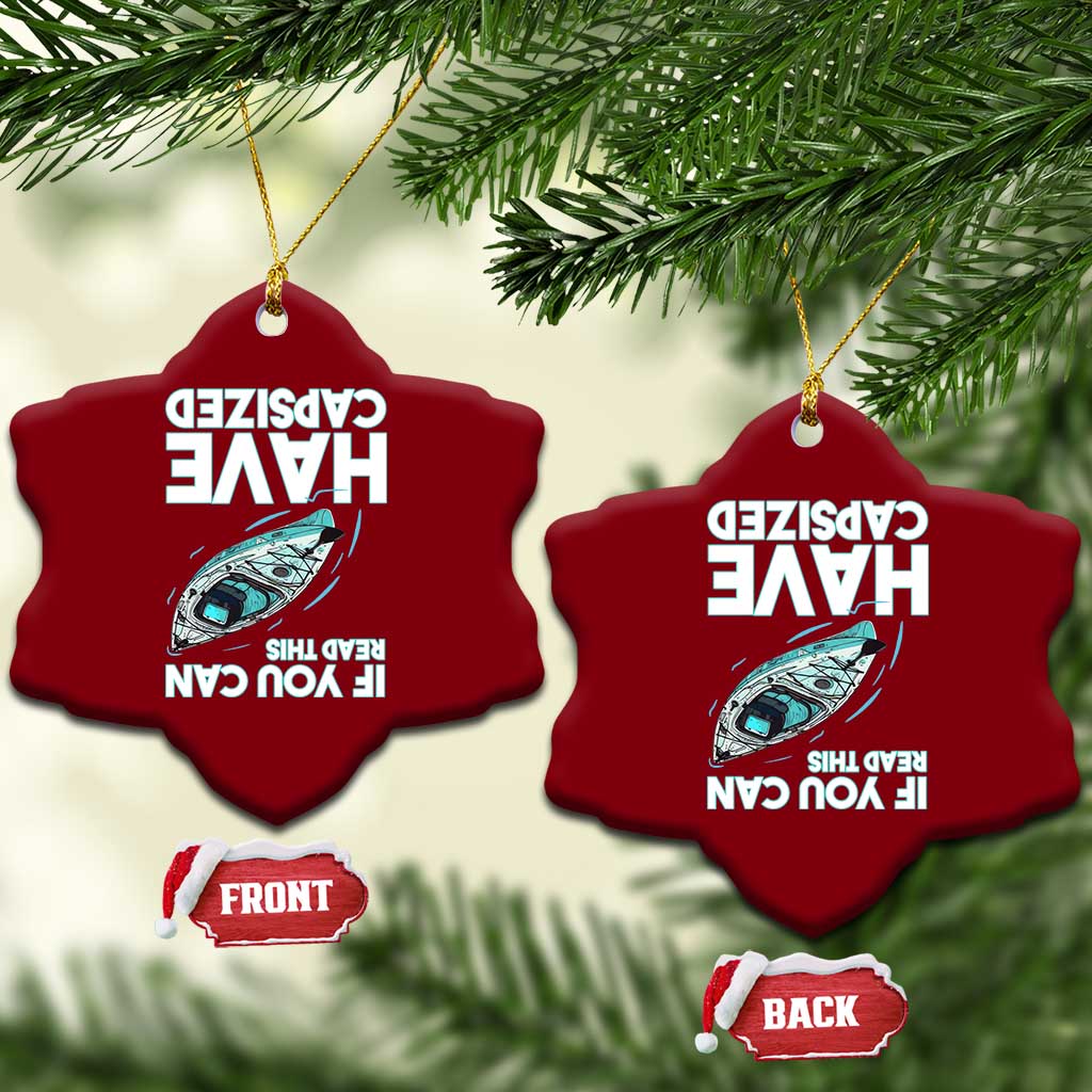 If You Can Read This I Have Capsized Ceramic Ornament Funny Boating TS14 Print Your Wear