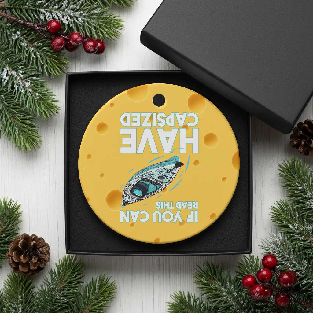 If You Can Read This I Have Capsized Ceramic Ornament Funny Boating TS14 1pc Yellow Cheese Print Your Wear