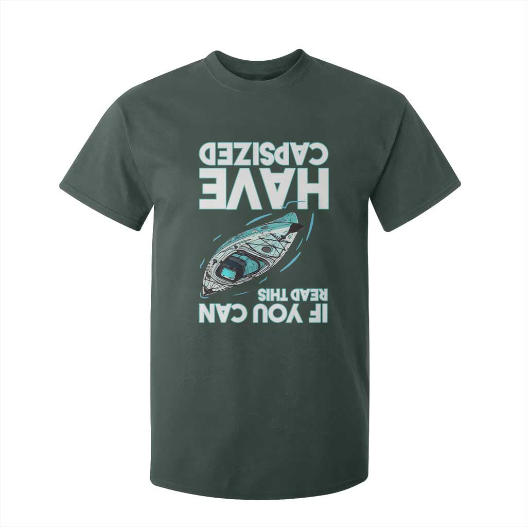 If You Can Read This I Have Capsized T Shirt For Kid Funny Boating TS14 Dark Forest Green Print Your Wear