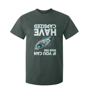 If You Can Read This I Have Capsized T Shirt For Kid Funny Boating TS14 Dark Forest Green Print Your Wear