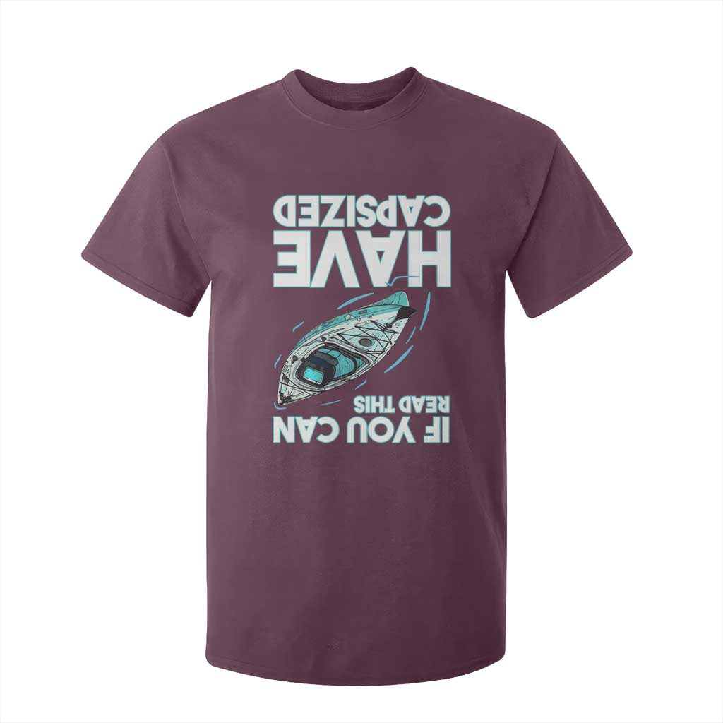 If You Can Read This I Have Capsized T Shirt For Kid Funny Boating TS14 Maroon Print Your Wear