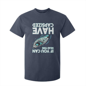 If You Can Read This I Have Capsized T Shirt For Kid Funny Boating TS14 Navy Print Your Wear