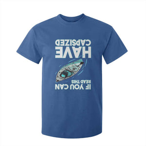 If You Can Read This I Have Capsized T Shirt For Kid Funny Boating TS14 Royal Blue Print Your Wear