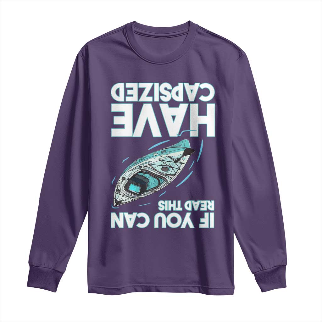 If You Can Read This I Have Capsized Long Sleeve Shirt Funny Boating TS14 Purple Print Your Wear