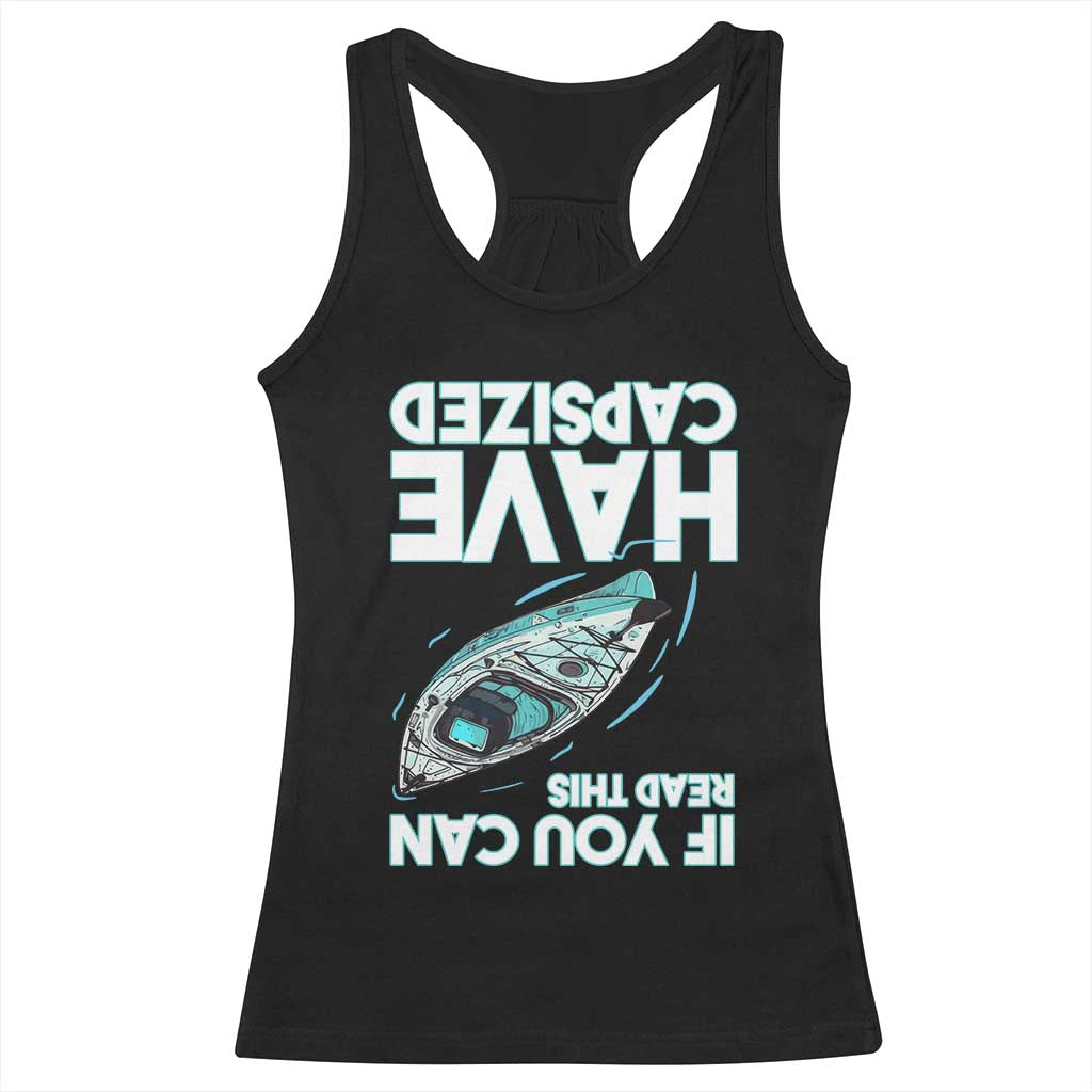 If You Can Read This I Have Capsized Racerback Tank Top Funny Boating TS14 Black Print Your Wear