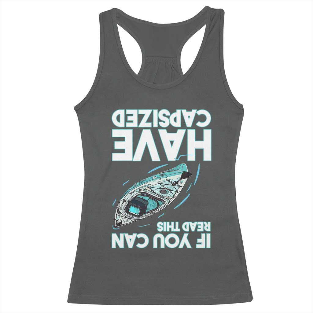 If You Can Read This I Have Capsized Racerback Tank Top Funny Boating TS14 Dark Heather Print Your Wear