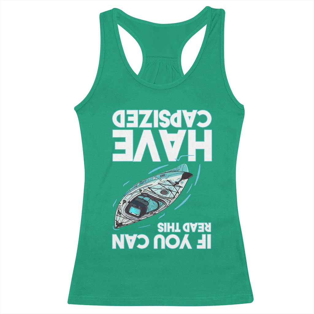 If You Can Read This I Have Capsized Racerback Tank Top Funny Boating TS14 Irish Green Print Your Wear