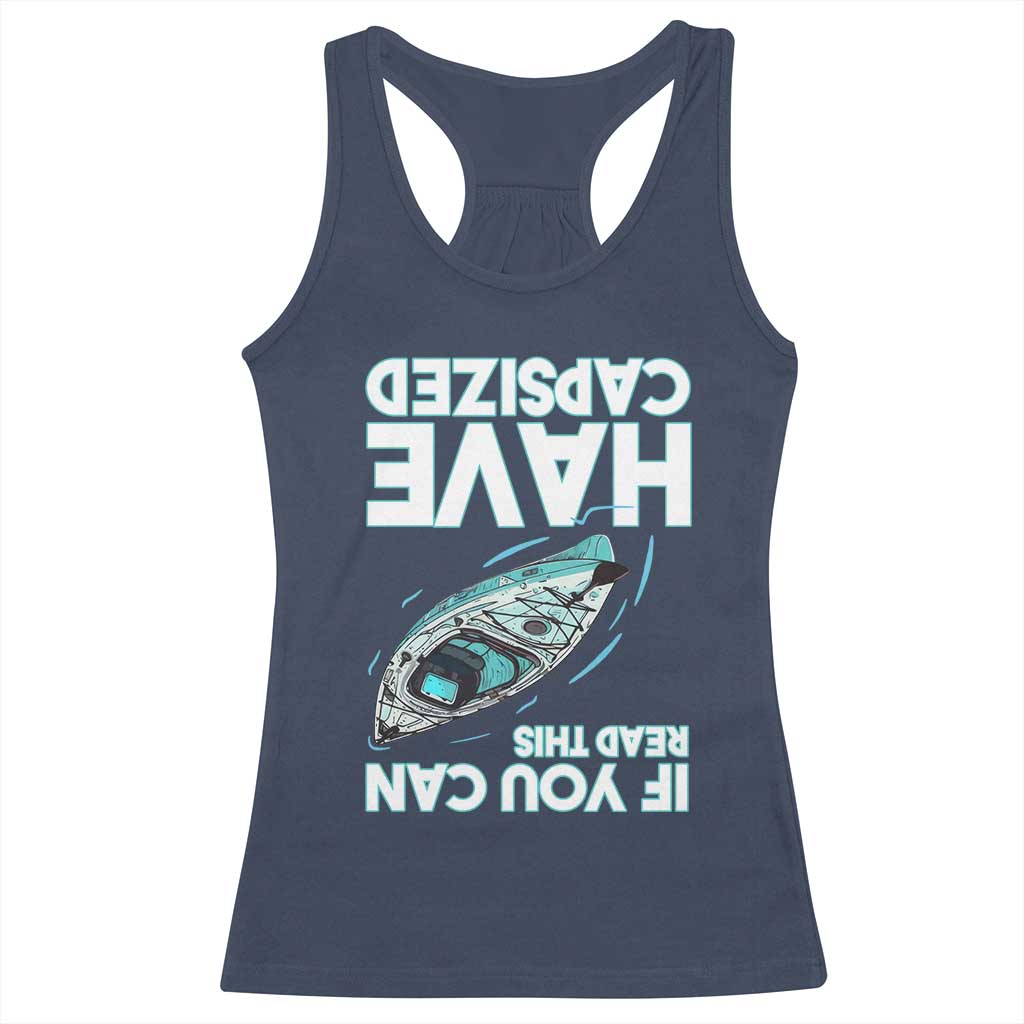 If You Can Read This I Have Capsized Racerback Tank Top Funny Boating TS14 Navy Print Your Wear