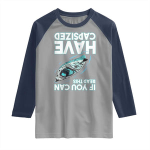 If You Can Read This I Have Capsized Raglan Shirt Funny Boating TS14 Sport Gray Navy Print Your Wear