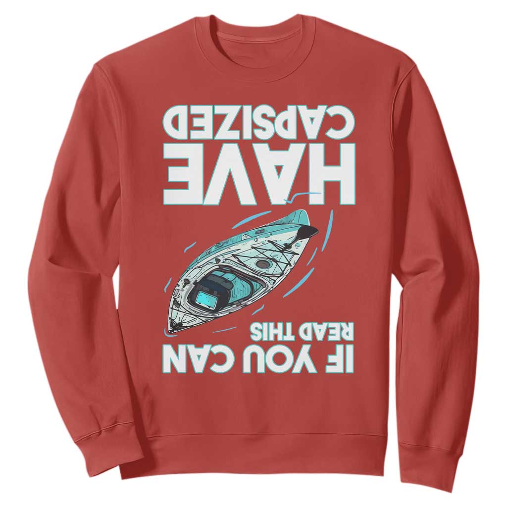 If You Can Read This I Have Capsized Sweatshirt Funny Boating TS14 Red Print Your Wear