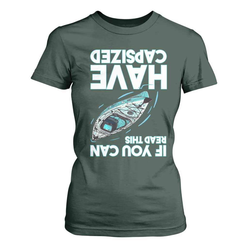 If You Can Read This I Have Capsized T Shirt For Women Funny Boating TS14 Dark Forest Green Print Your Wear