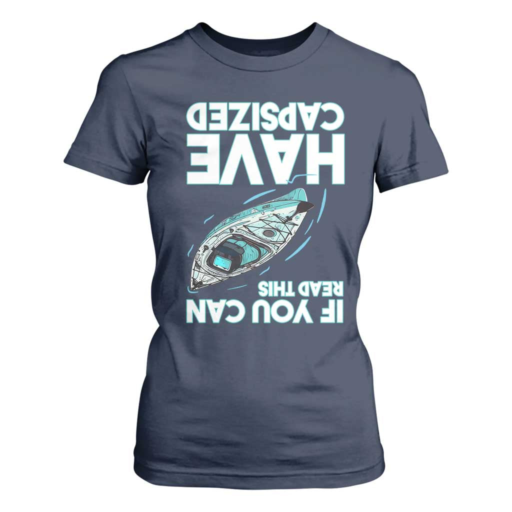 If You Can Read This I Have Capsized T Shirt For Women Funny Boating TS14 Navy Print Your Wear