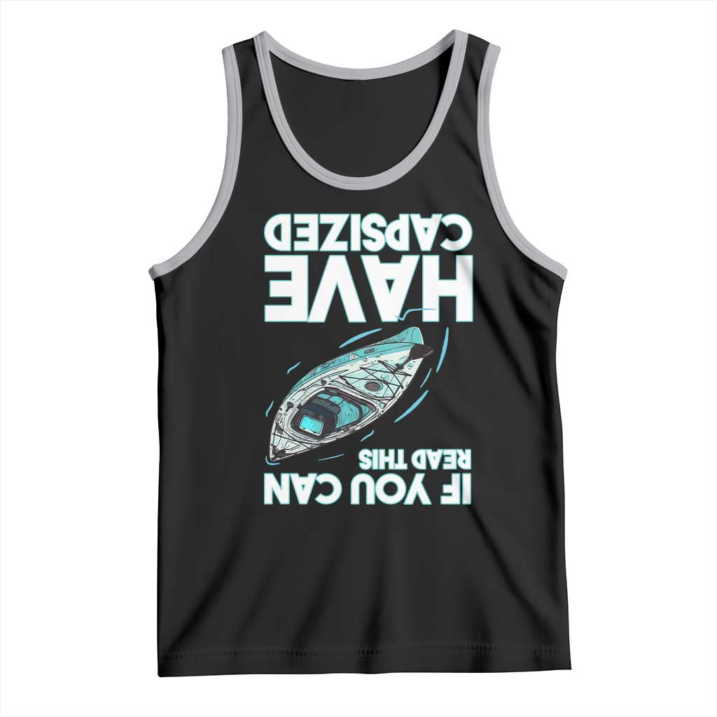 If You Can Read This I Have Capsized Tank Top Funny Boating TS14 Black Athletic Heather Print Your Wear