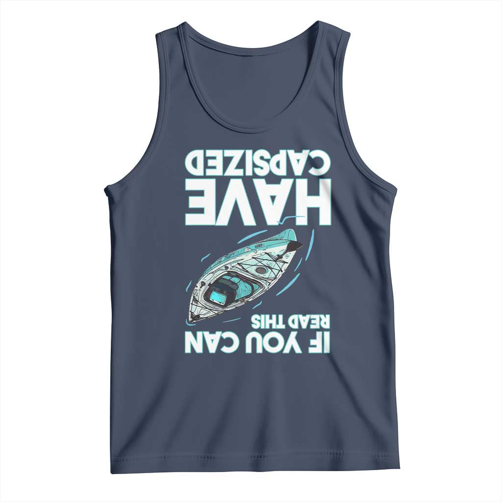 If You Can Read This I Have Capsized Tank Top Funny Boating TS14 Navy Print Your Wear