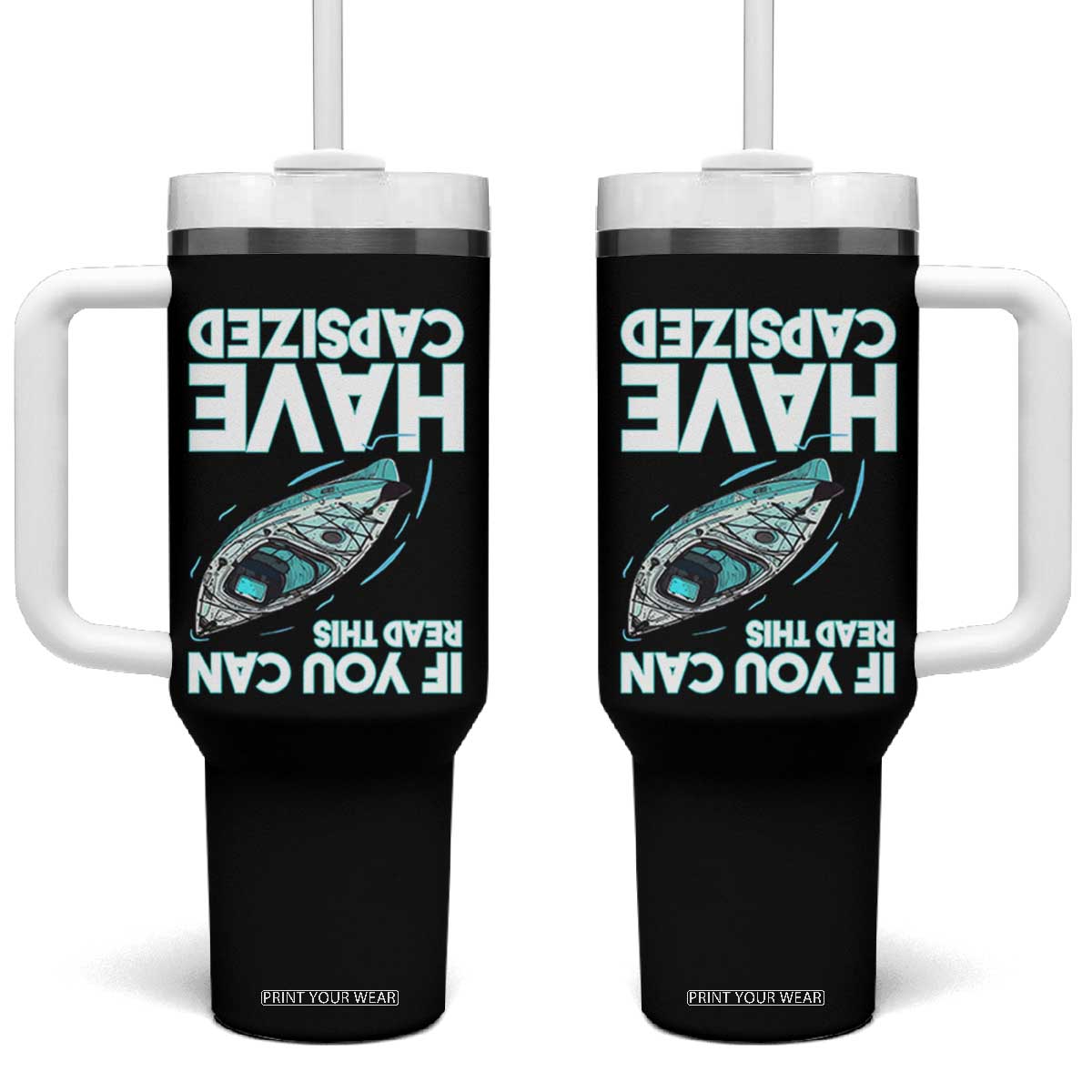 If You Can Read This I Have Capsized Tumbler With Handle Funny Boating TS14 One Size: 40 oz Black Print Your Wear