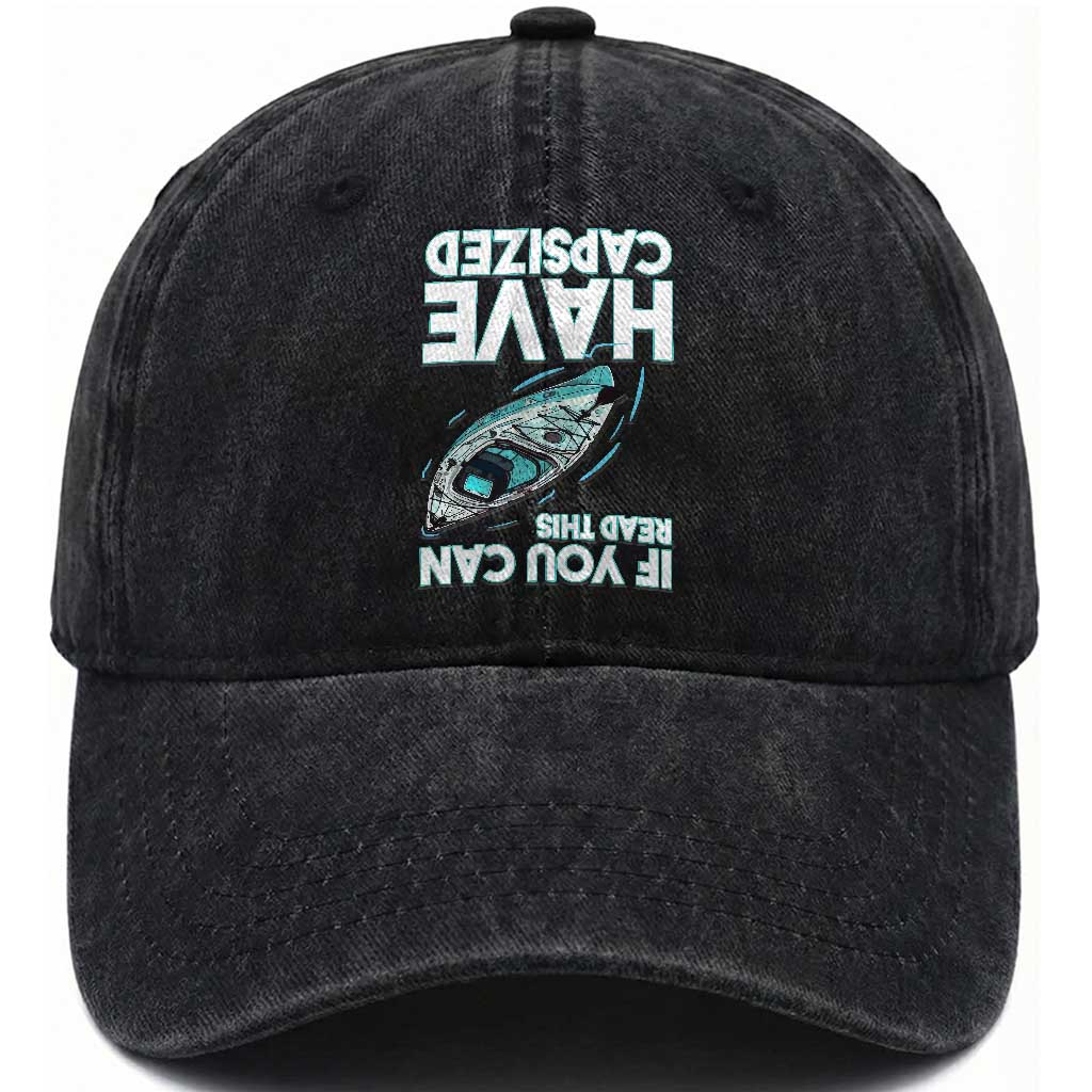 If You Can Read This I Have Capsized Washed Cotton Baseball Cap Funny Boating TS14 Washed Cap Universal Fit Black Print Your Wear