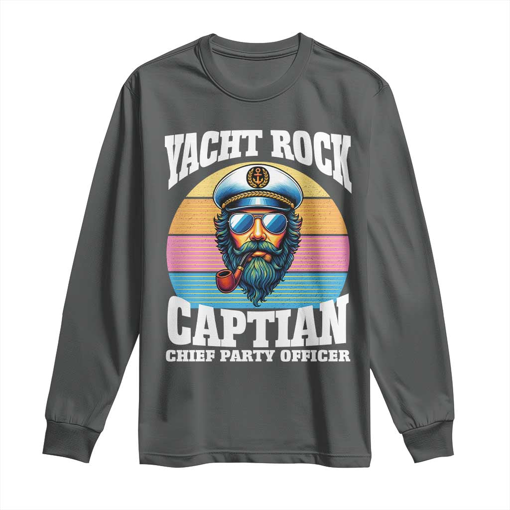 Yacht Rock Captain Long Sleeve Shirt Funny Boating Party Music TS14 Dark Heather Print Your Wear