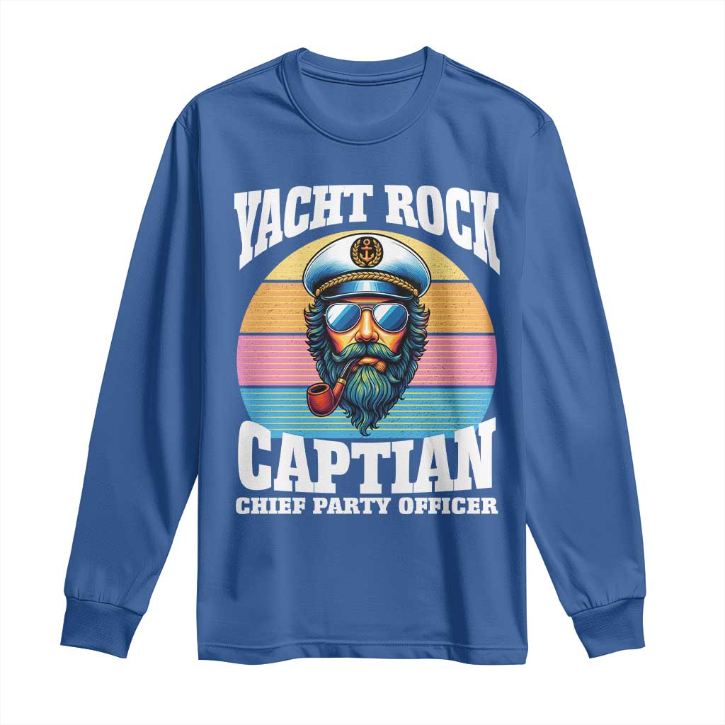 Yacht Rock Captain Long Sleeve Shirt Funny Boating Party Music TS14 Royal Blue Print Your Wear