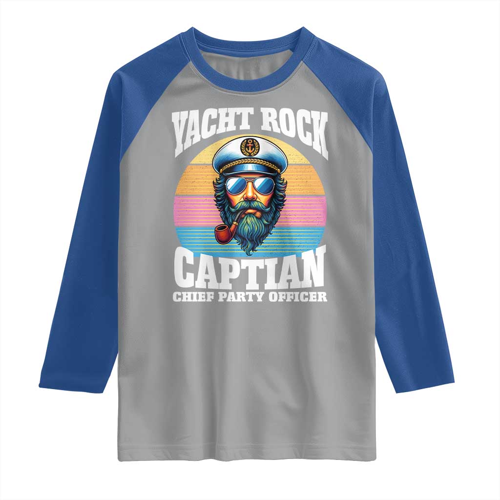 Yacht Rock Captain Raglan Shirt Funny Boating Party Music TS14 Sport Gray Royal Print Your Wear