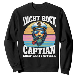 Yacht Rock Captain Sweatshirt Funny Boating Party Music TS14 Black Print Your Wear