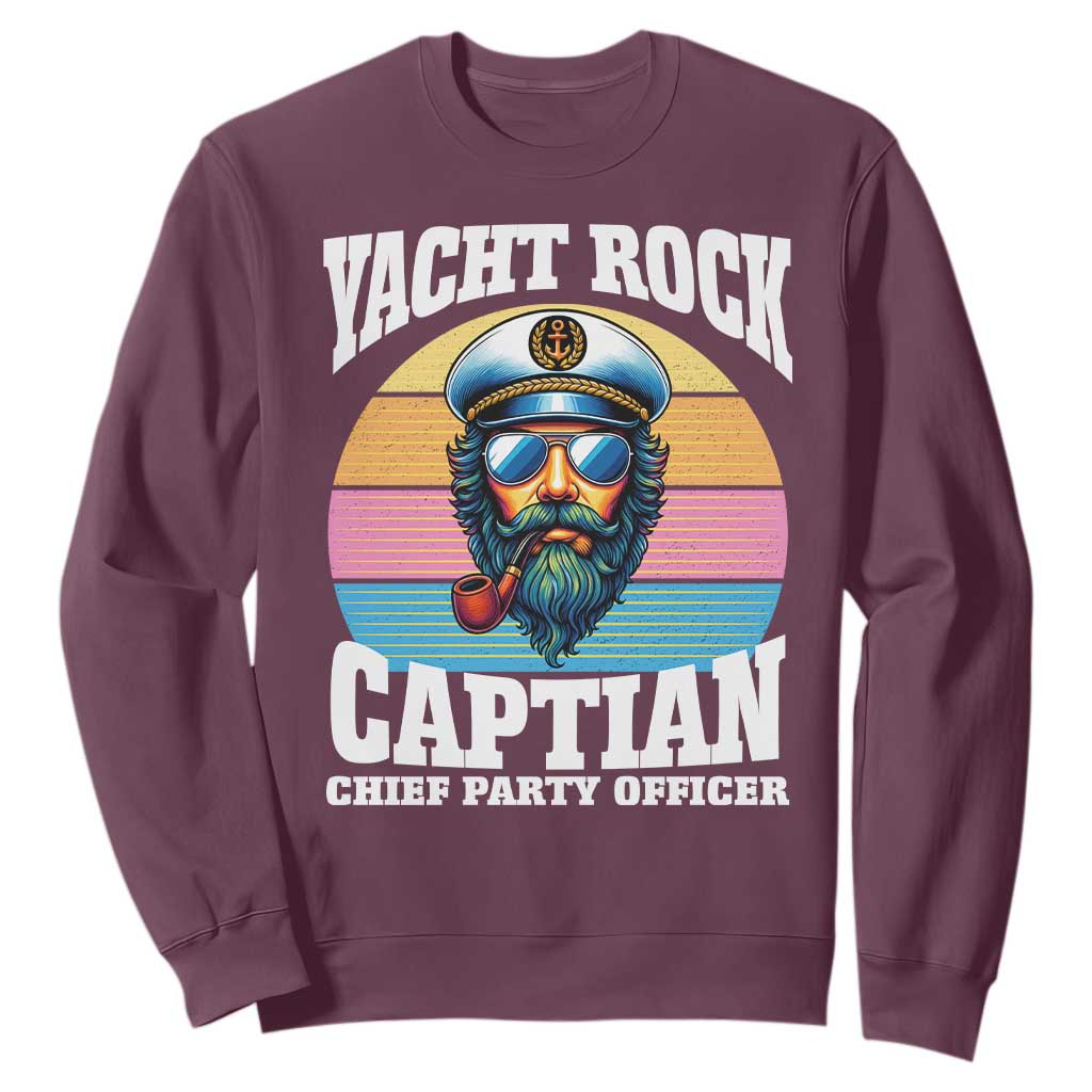 Yacht Rock Captain Sweatshirt Funny Boating Party Music TS14 Maroon Print Your Wear