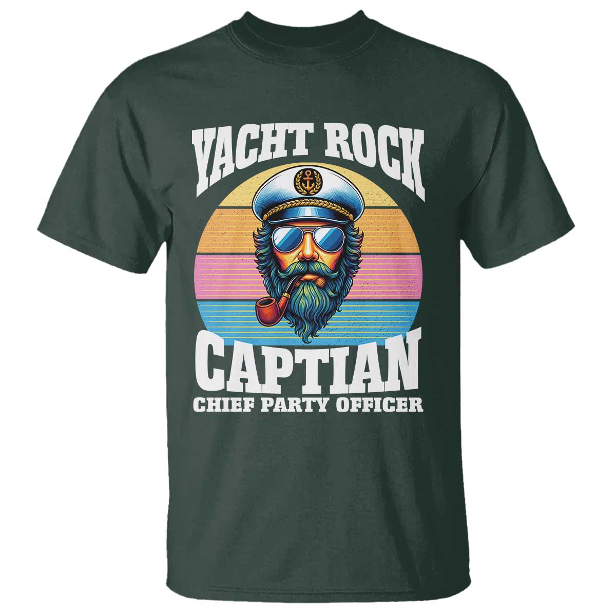 Yacht Rock Captain T Shirt Funny Boating Party Music TS14 Dark Forest Green Print Your Wear