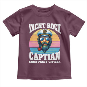 Yacht Rock Captain Toddler T Shirt Funny Boating Party Music TS14 Maroon Print Your Wear