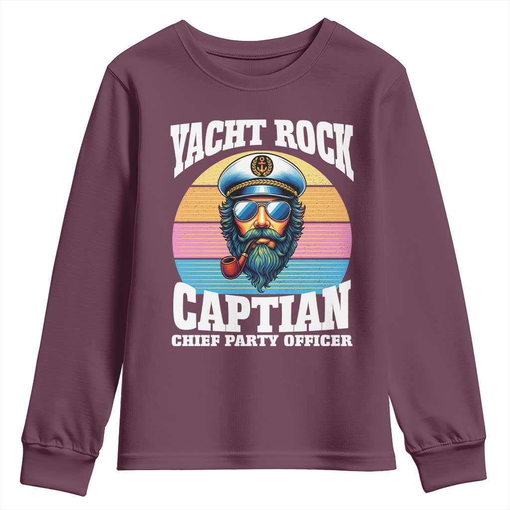 Yacht Rock Captain Youth Sweatshirt Funny Boating Party Music TS14 Maroon Print Your Wear
