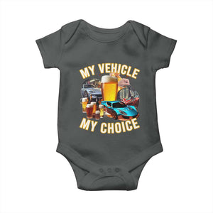 My Vehicle My Choice Baby Onesie Funny Drunk Driving TS14 Dark Heather Print Your Wear