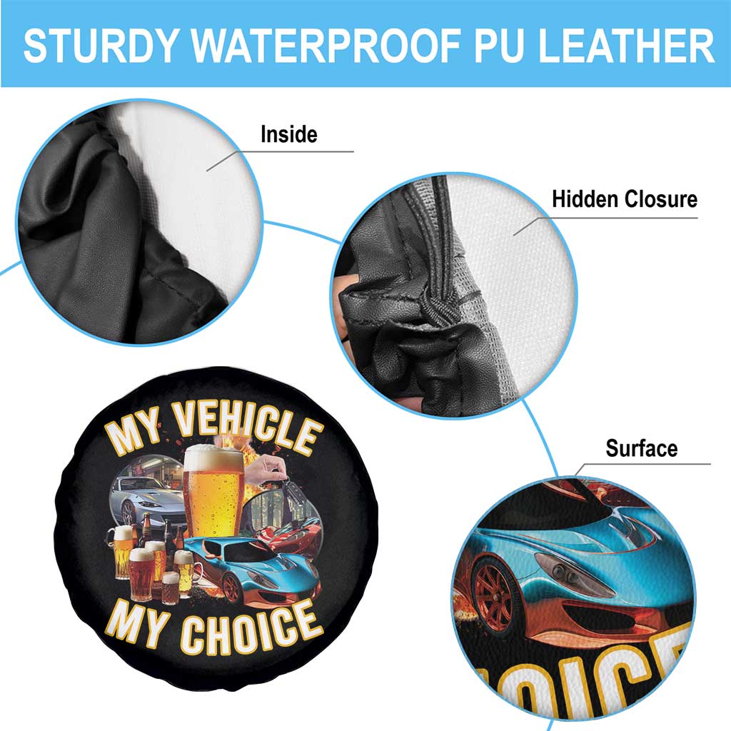 My Vehicle My Choice Spare Tire Cover Funny Drunk Driving TS14 Print Your Wear
