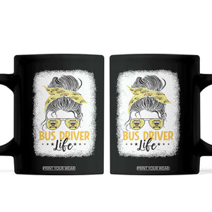 Messy Bun School Bus Driver Life Coffee Mug TS14 Black Print Your Wear