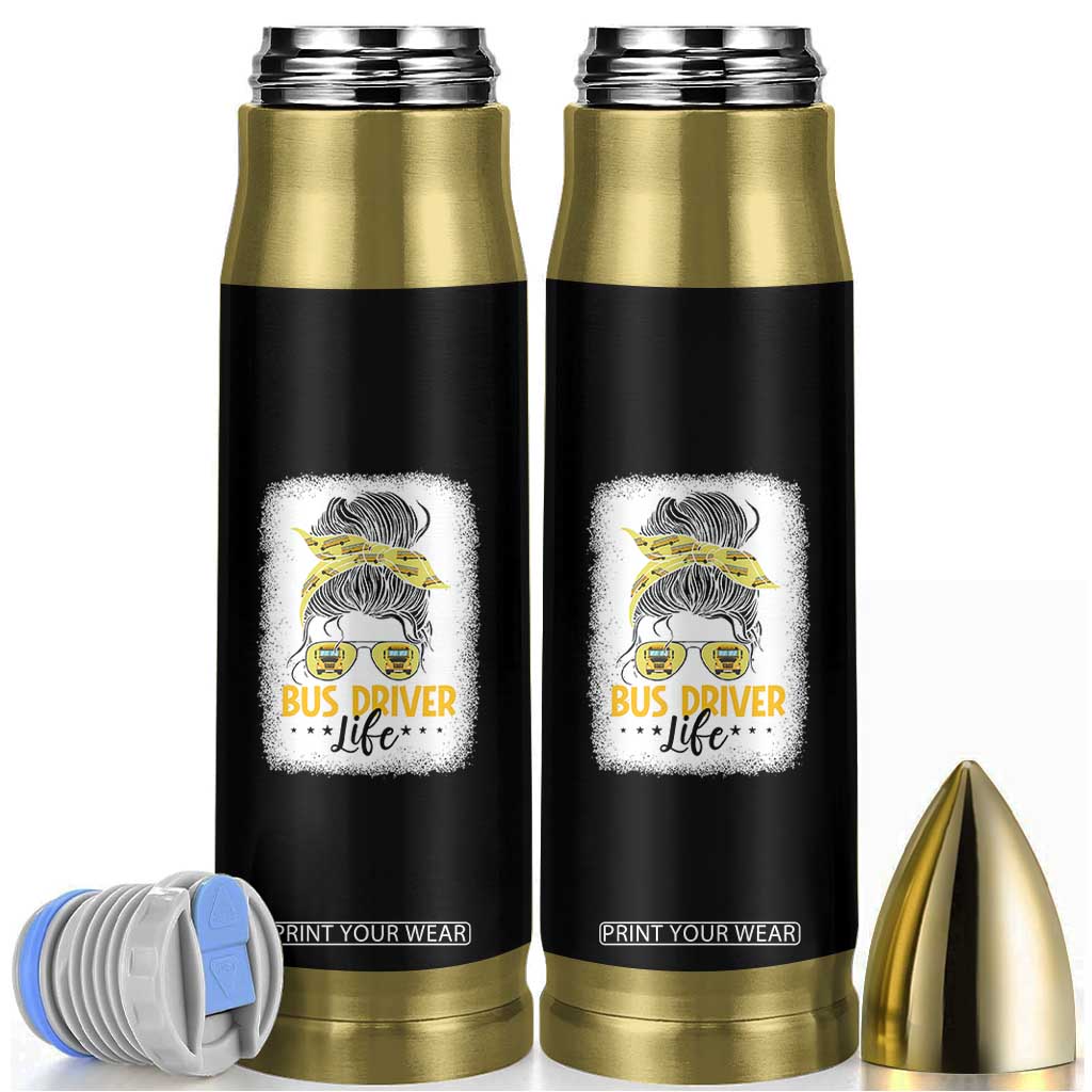 Messy Bun School Bus Driver Life Bullet Tumbler TS14 Black Print Your Wear