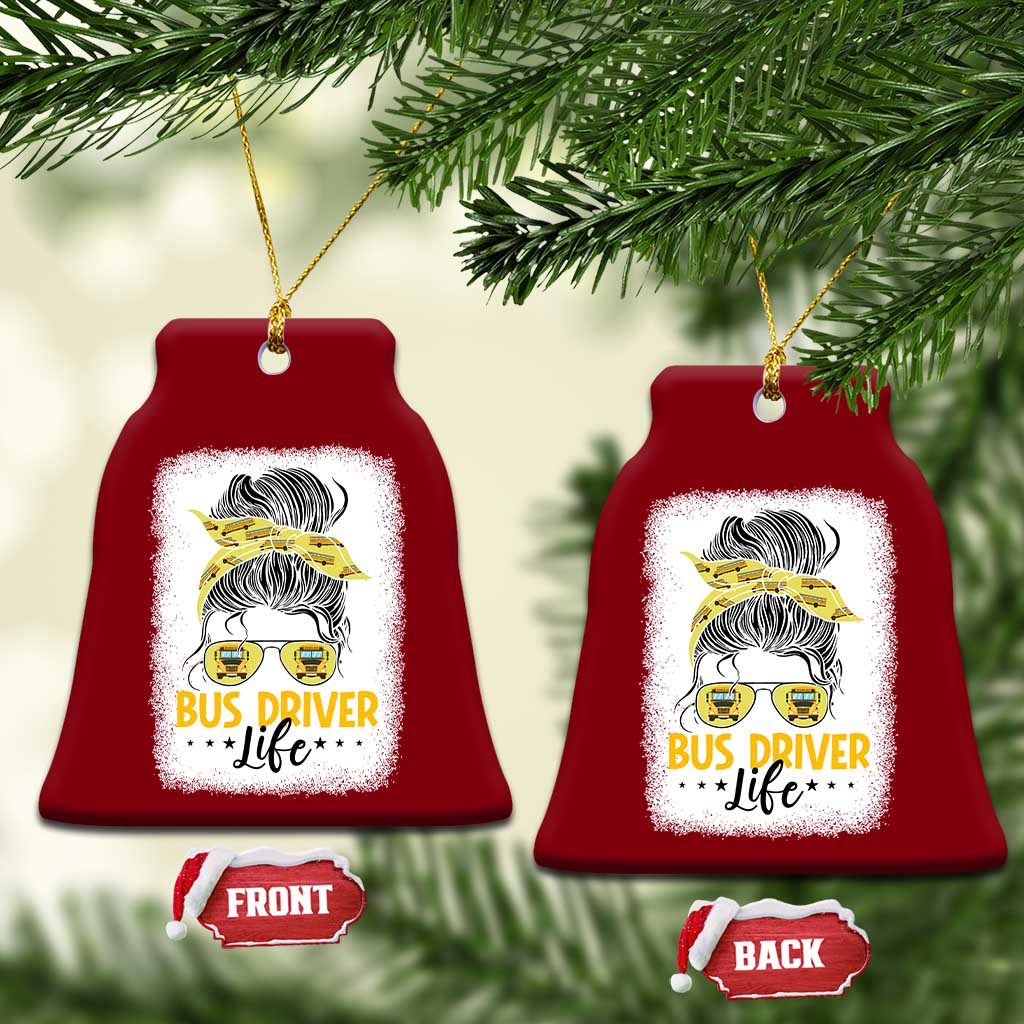 Messy Bun School Bus Driver Life Ceramic Ornament TS14 Print Your Wear