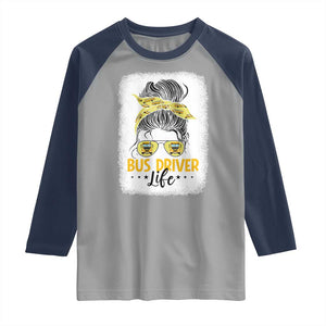 Messy Bun School Bus Driver Life Raglan Shirt TS14 Sport Gray Navy Print Your Wear