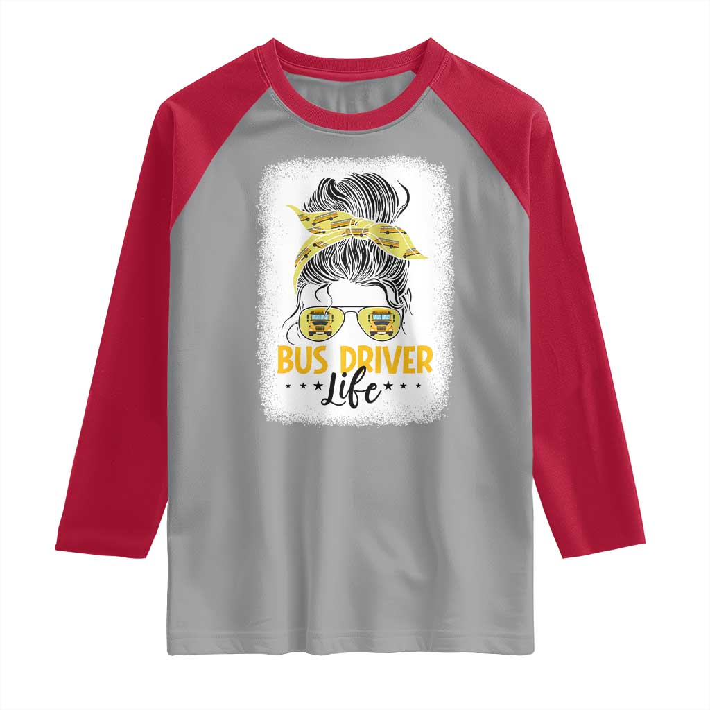 Messy Bun School Bus Driver Life Raglan Shirt TS14 Sport Gray Red Print Your Wear