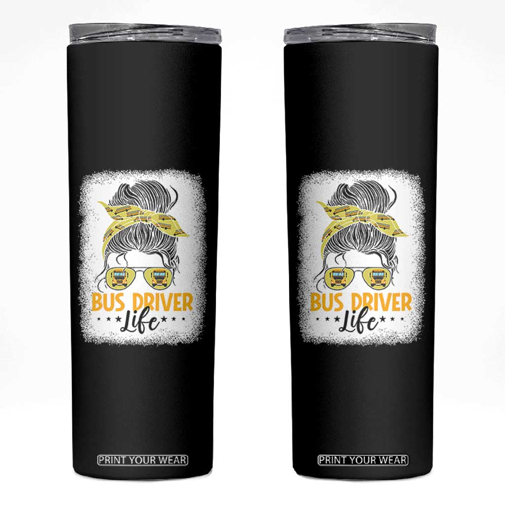 Messy Bun School Bus Driver Life Skinny Tumbler TS14 Black Print Your Wear