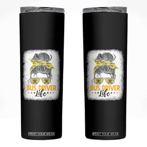 Messy Bun School Bus Driver Life Skinny Tumbler TS14 Black Print Your Wear